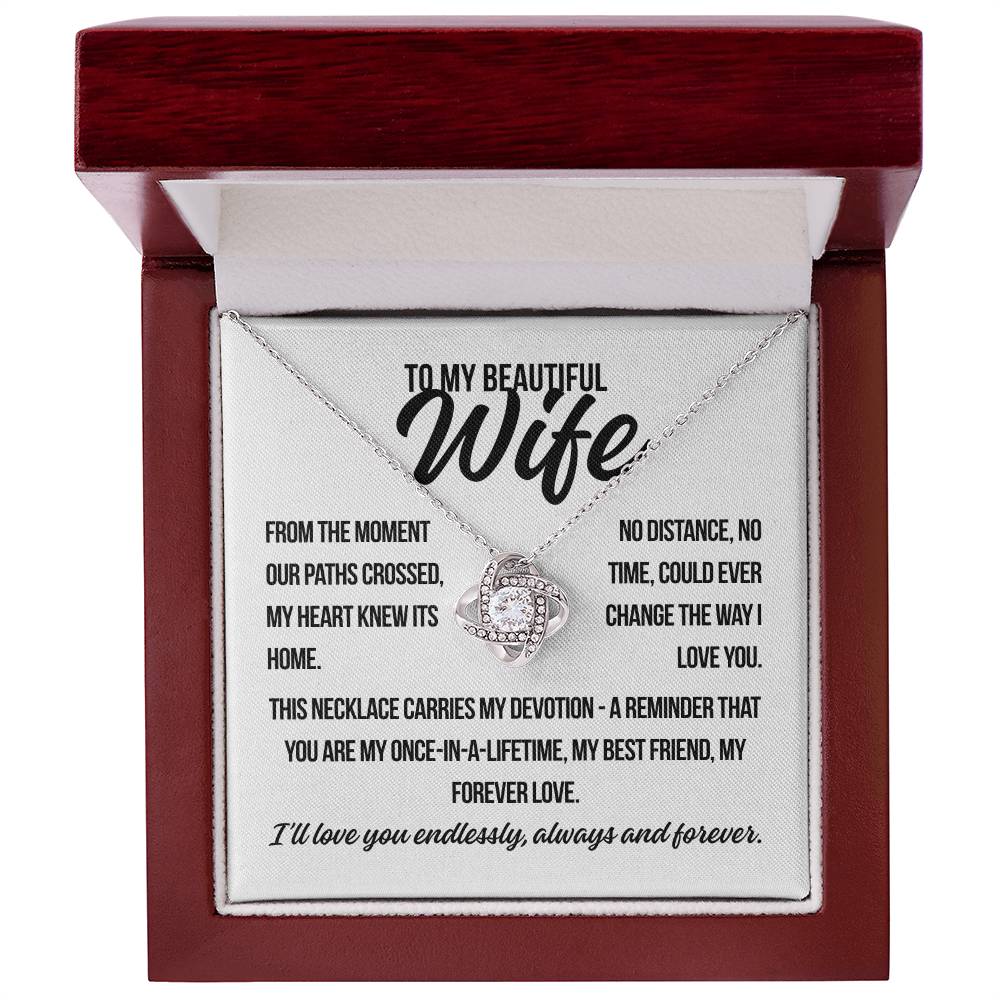 To My Beautiful Wife. "From The Moment.." Love Knot Necklace