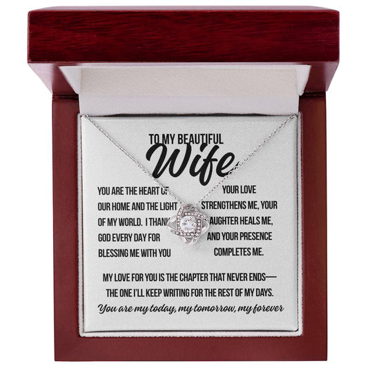 To My Beautiful Wife. "You are the Heart.."  Love Knot Necklace