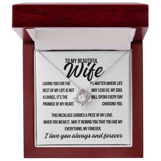 To My Beautiful Wife. "Loving You For The Rest of My Life.." Love Knot Necklace