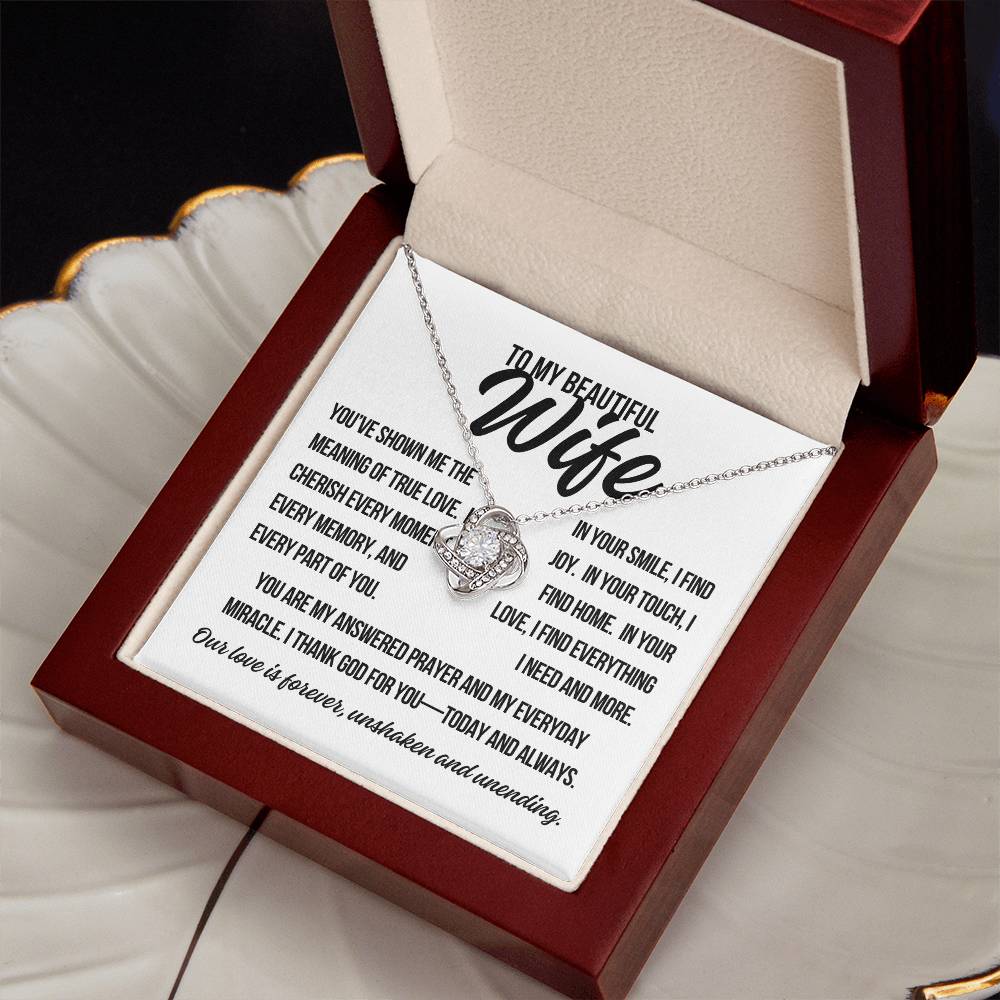 To My Beautiful Wife. "You've Shown Me The Meaning.."  Love Knot Necklace