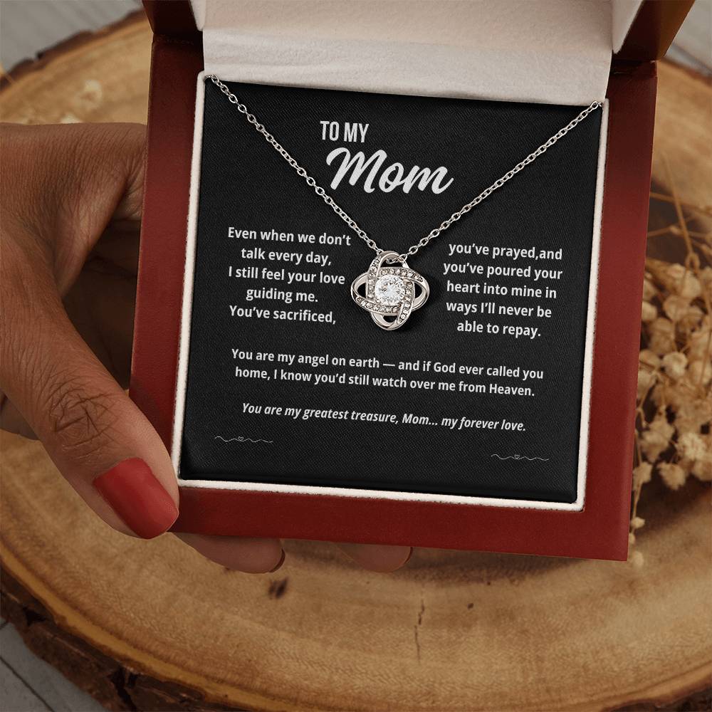 To My Mom "You've Sacrificed, You've Prayed, and You've Poured.."  Love Knot Necklace