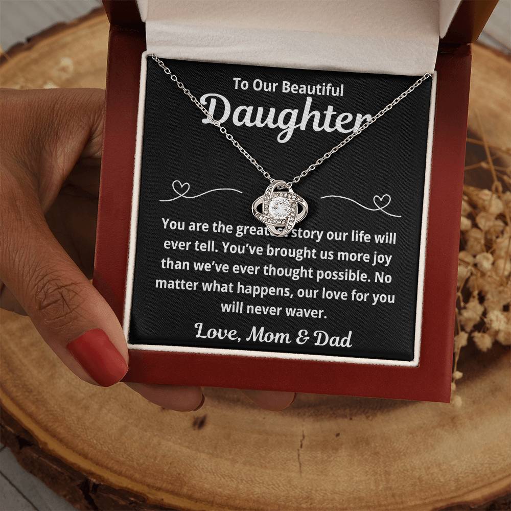 To Daughter from Parents "You Are The Greatest Story.." Love Knot Necklace