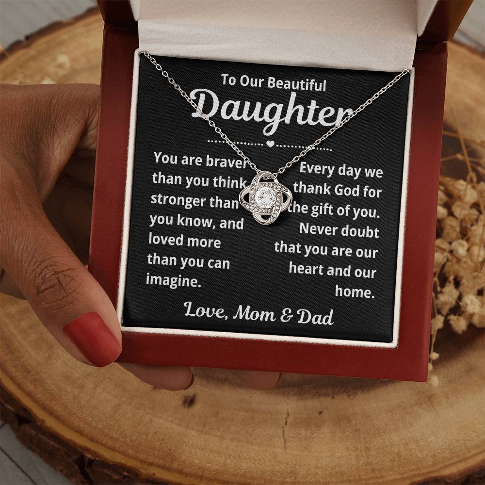To Daughter from Parents "You Are Braver Than You Think.." Love Knot Necklace