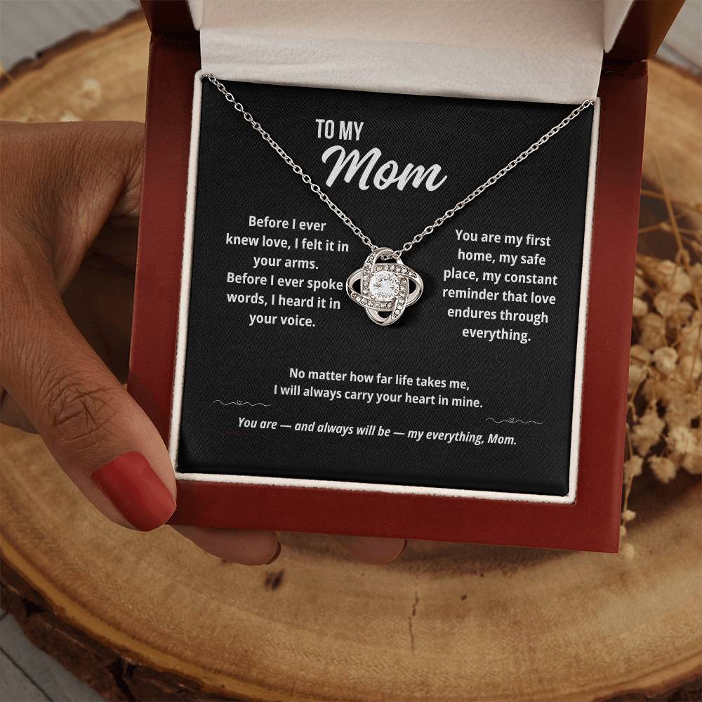 To My Mom "Before I Ever Knew Love.."  Love Knot Necklace