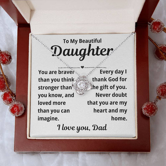 To Daughter from Dad "You Are Braver Than You Think.." Love Knot Necklace