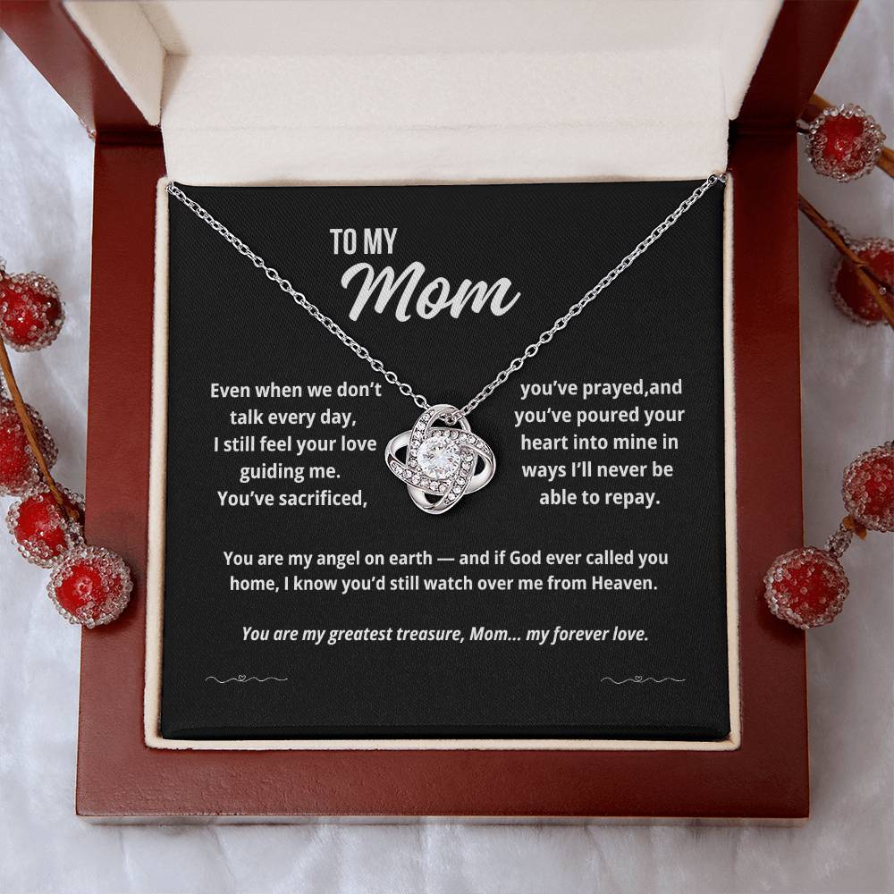 To My Mom "You've Sacrificed, You've Prayed, and You've Poured.."  Love Knot Necklace