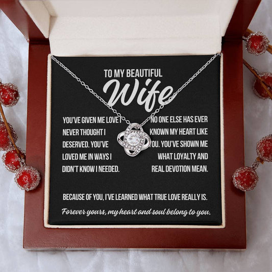 To My Wife "You've Given Me Love.." Love Knot Necklace