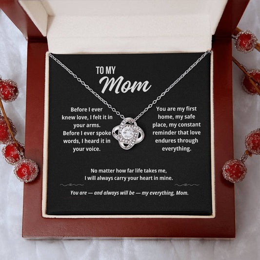 To My Mom "Before I Ever Knew Love.."  Love Knot Necklace