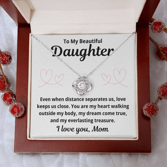 To Daughter from Mom "Even When Distance Separates Us.." Love Knot Necklace