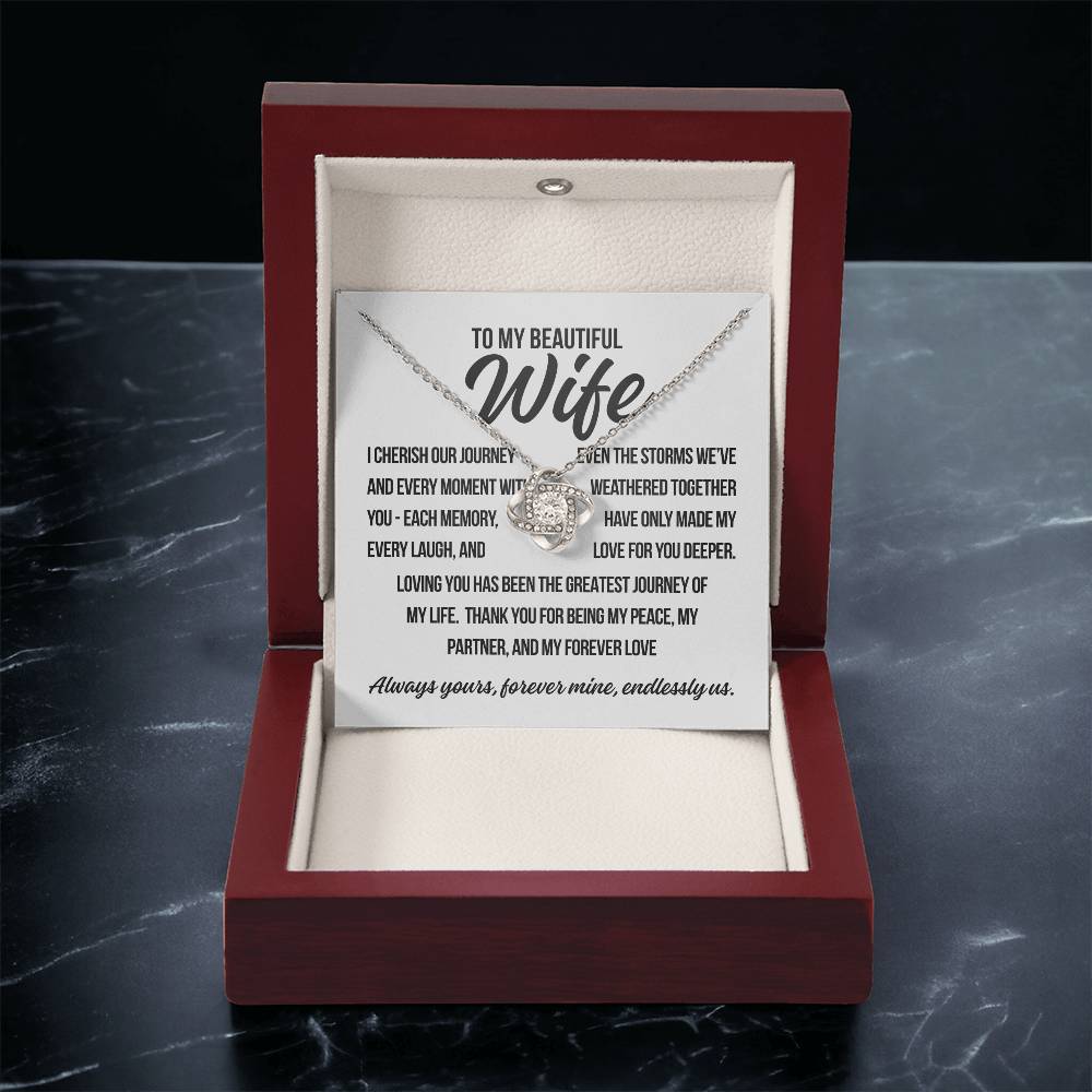 To My Beautiful Wife. "I Cherish Our Journey.."  Love Knot Necklace