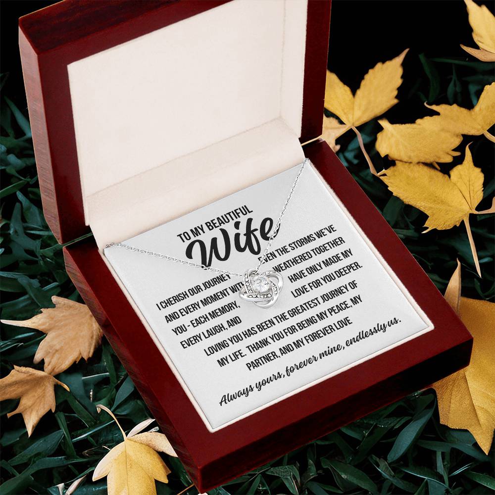 To My Beautiful Wife. "I Cherish Our Journey.."  Love Knot Necklace