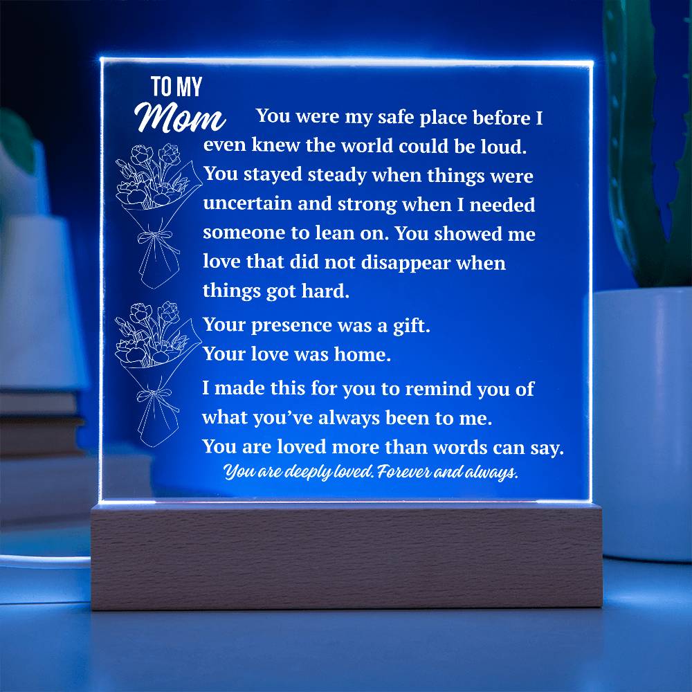 To My Mom Acrylic Plaque | You Were My Safe Place