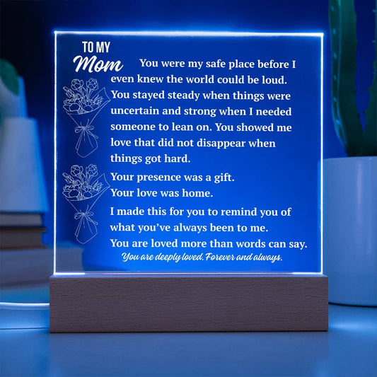 To My Mom Acrylic Plaque | You Were My Safe Place