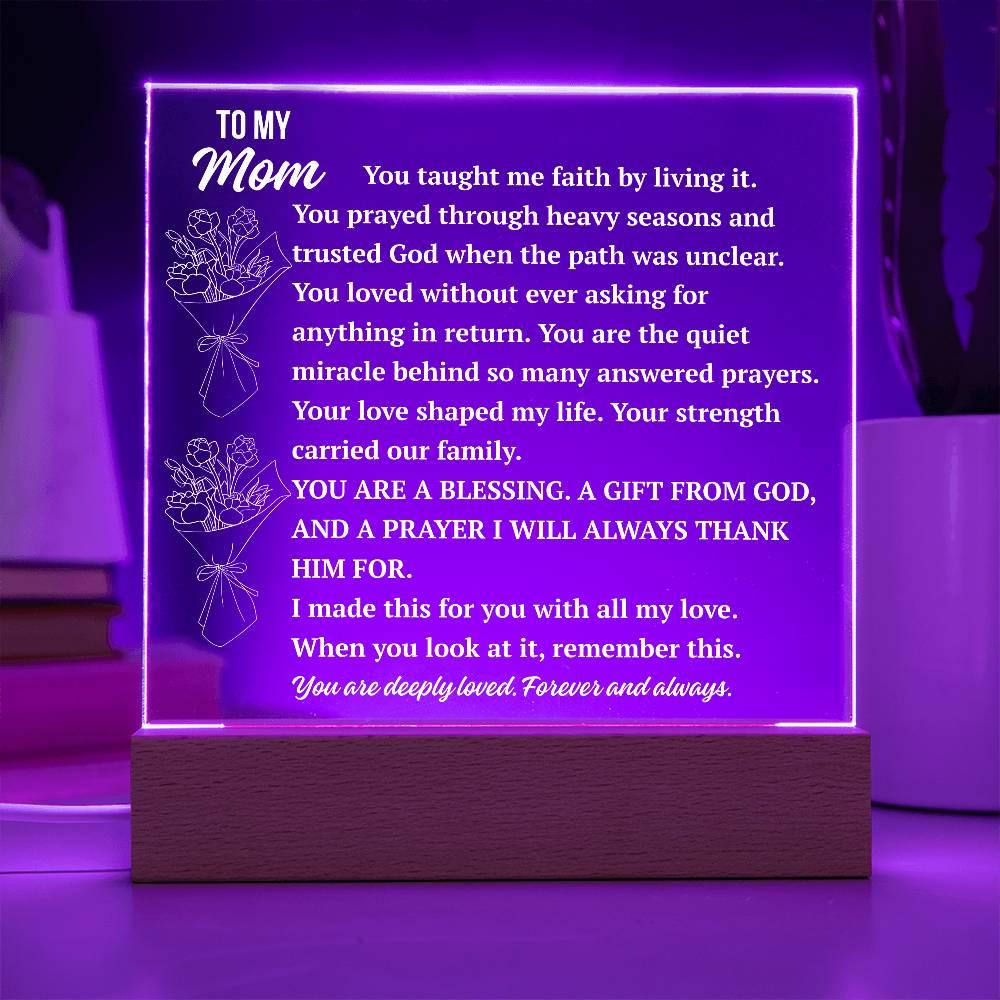 To My Mom Acrylic Plaque | You Taught Me Faith by Living It