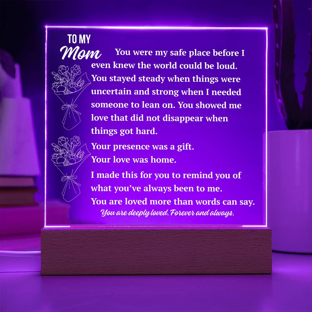 To My Mom Acrylic Plaque | You Were My Safe Place