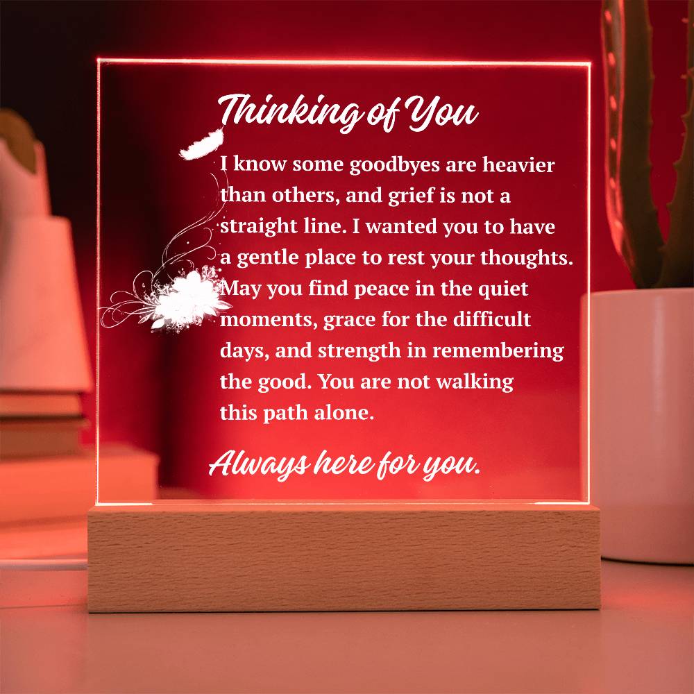 Thinking of You Acrylic Plaque | Sympathy & Comfort Keepsake