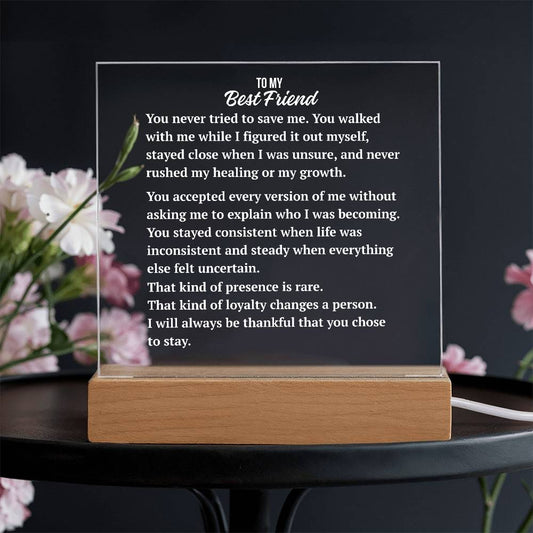 Square Acrylic Plaque | Best Friend Enduring Presence Gift
