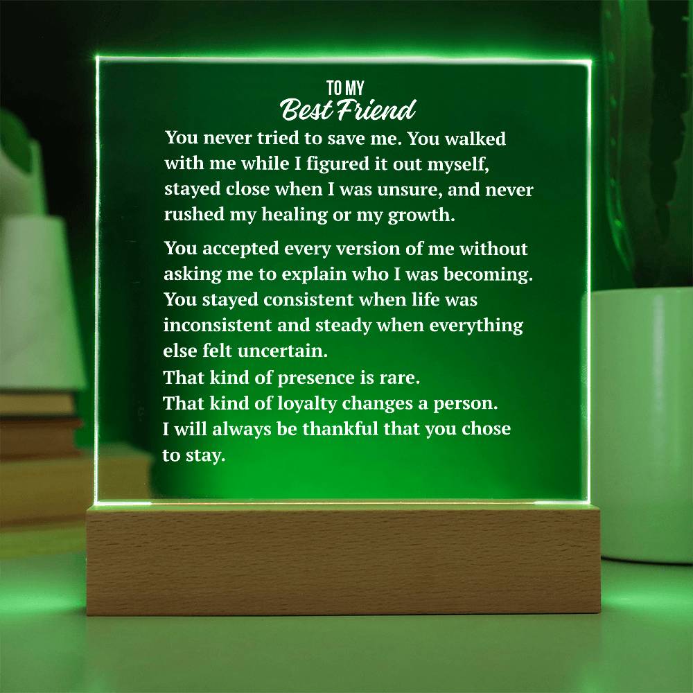 Square Acrylic Plaque | Best Friend Enduring Presence Gift
