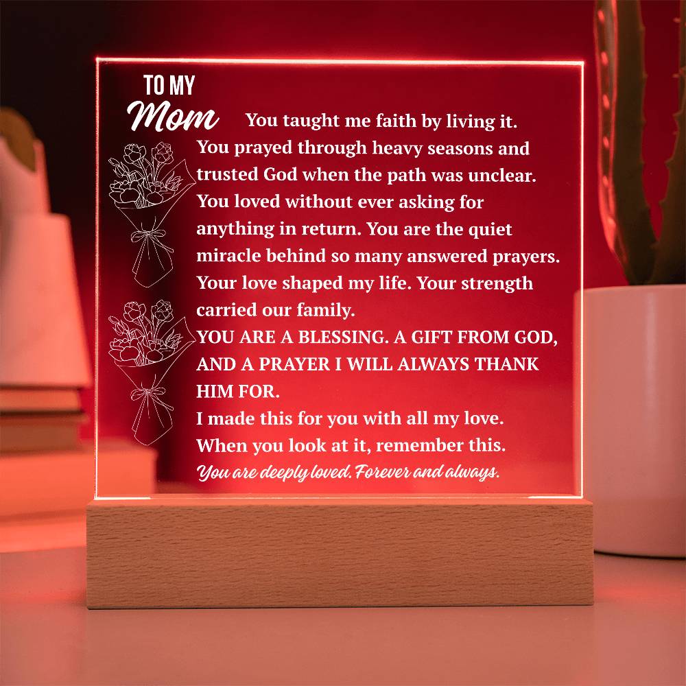 To My Mom Acrylic Plaque | You Taught Me Faith by Living It