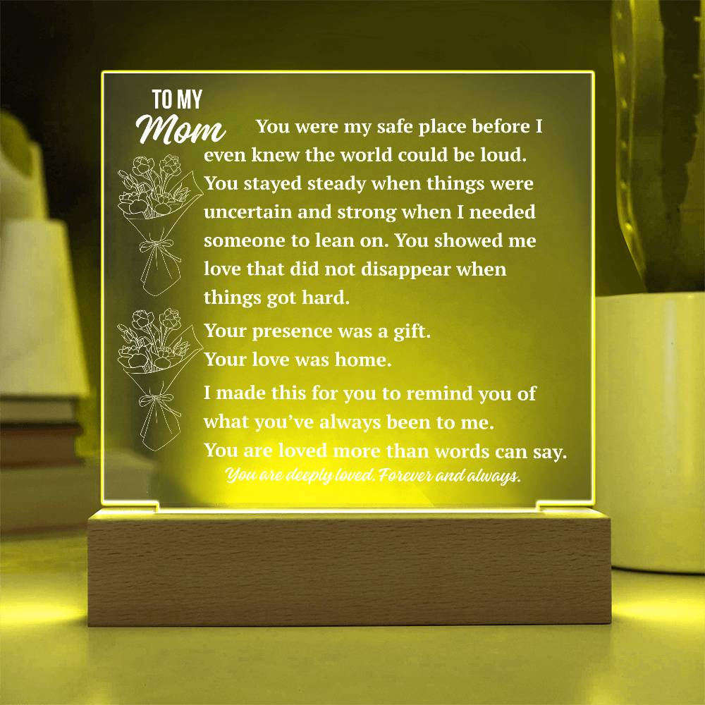 To My Mom Acrylic Plaque | You Were My Safe Place