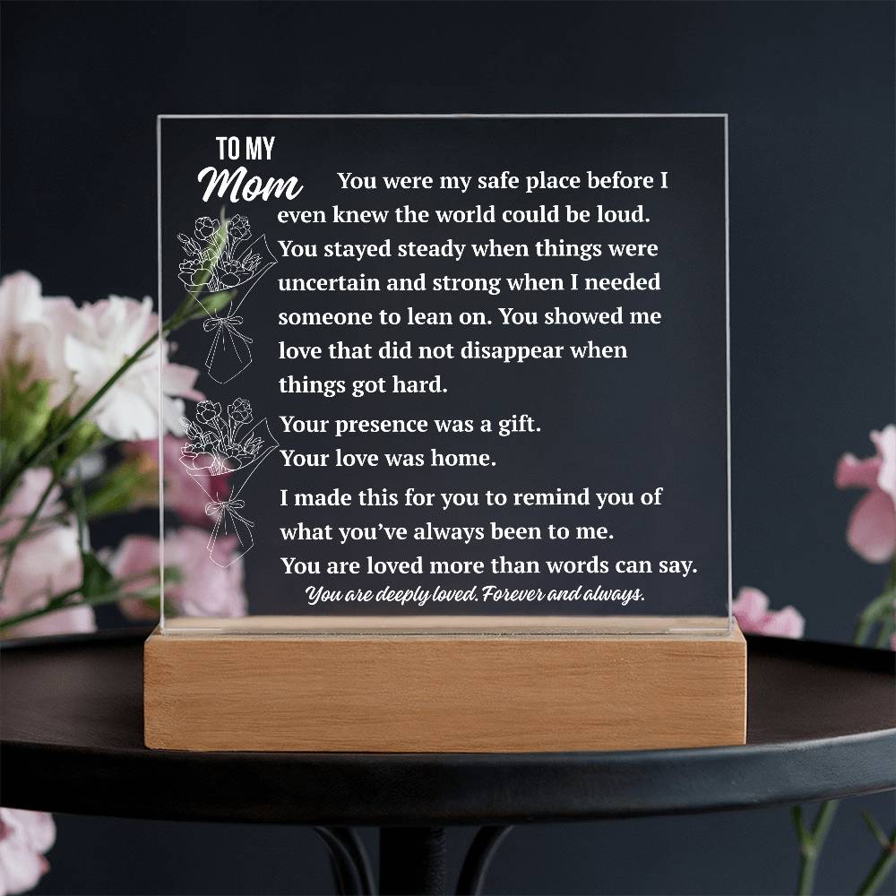 To My Mom Acrylic Plaque | You Were My Safe Place