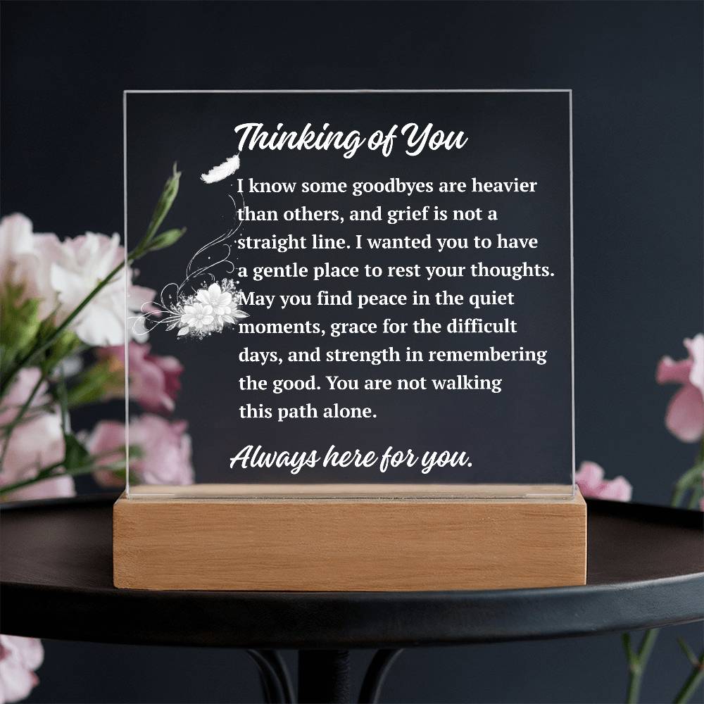 Thinking of You Acrylic Plaque | Sympathy & Comfort Keepsake