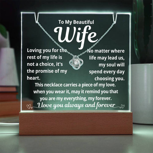 To My Beautiful Wife "Loving You for the Rest of My Life.." Lighted Acrylic  Keepsake With Love Knot Necklace