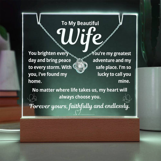 To My Beautiful Wife "You Brighten Every Day.." Lighted Acrylic Keepsake with Love Knot Necklace