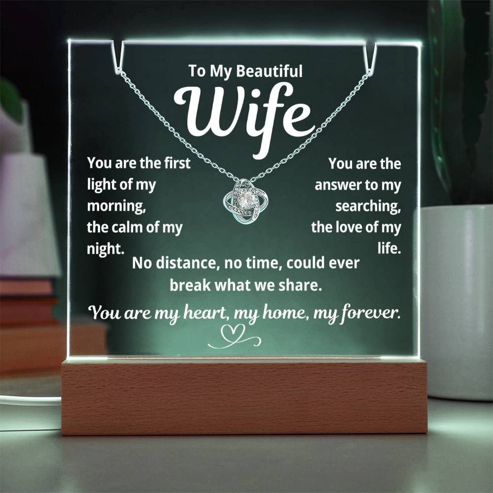 To My Beautiful Wife "You Are The First.." Lighted Acrylic Keepsake with Love Knot Necklace