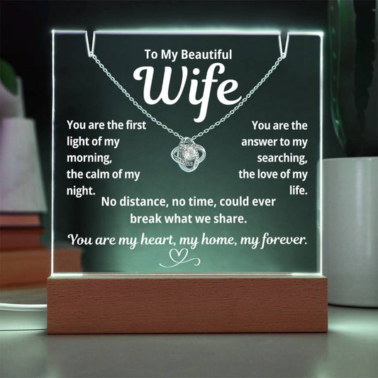 To My Beautiful Wife "You Are The First.." Lighted Acrylic Keepsake with Love Knot Necklace