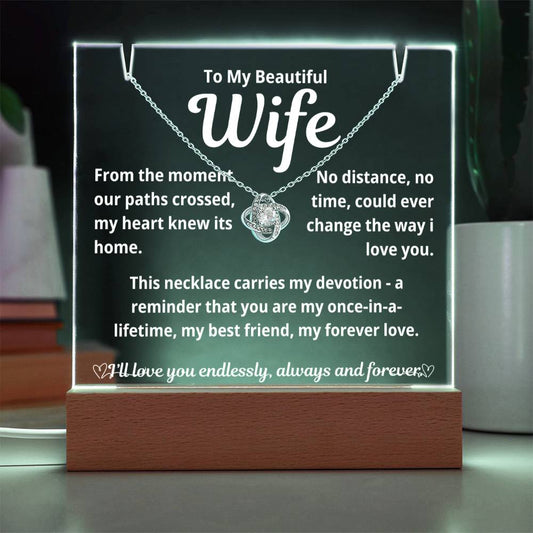 To My Beautiful Wife "From The Moment Our Paths Crossed.." Lighted Acrylic Keepsake with Love Knot Necklace
