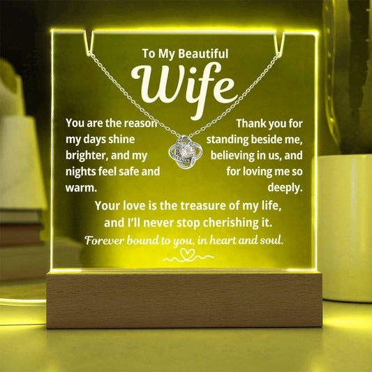 To My Beautiful Wife "You Are The Reason.." Lighted Acrylic Keepsake with Love Knot Necklace