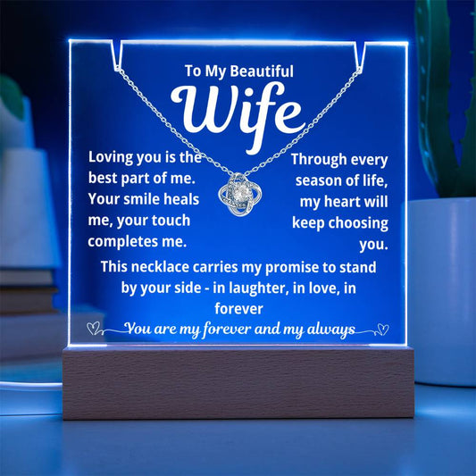 To My Beautiful Wife "Loving You is the Best Part.." Lighted Acrylic Keepsake with Love Knot Necklace