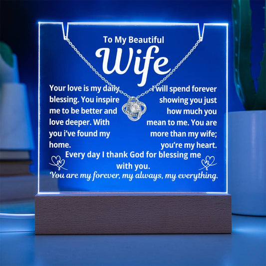 To My Beautiful Wife "Your Love is My Daily Blessing.."  Lighted Acrylic Keepsake with Love Knot Necklace