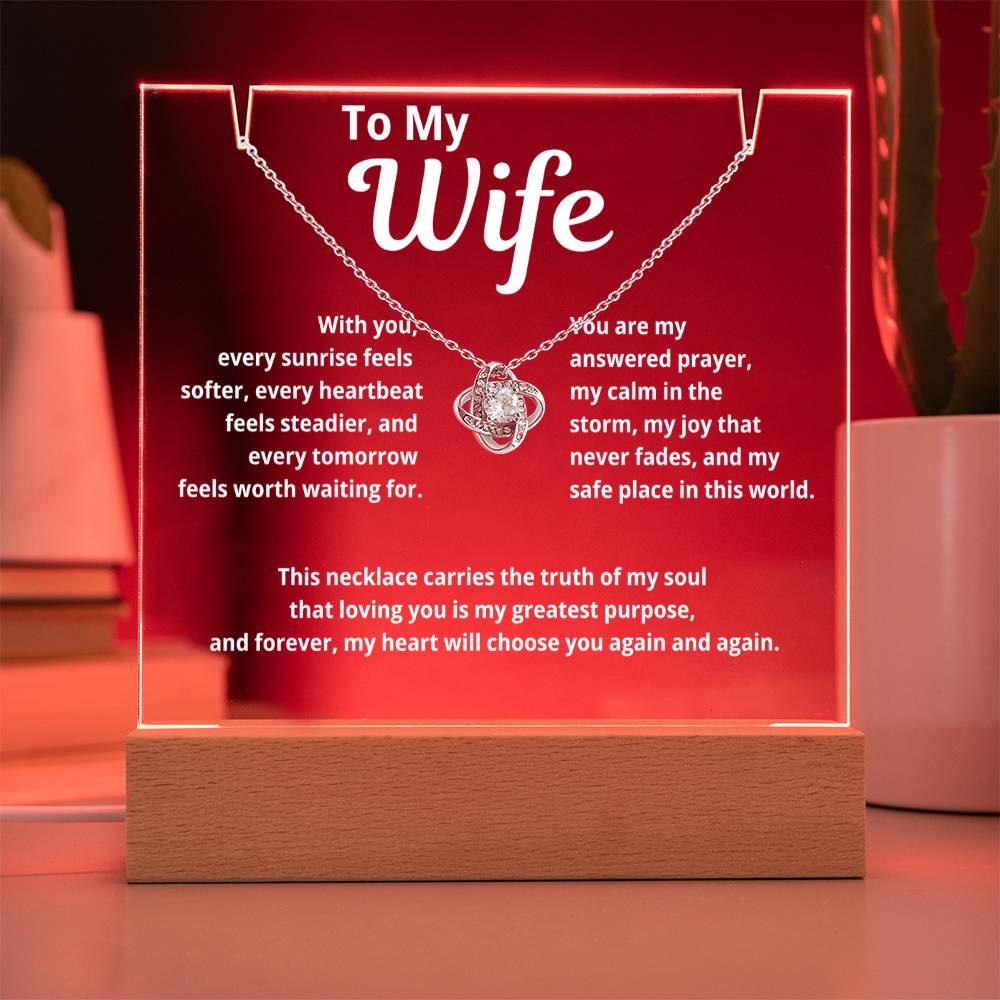 To My Wife | Acrylic Plaque with Love Knot Necklace | “With You Every Sunrise Seems Softer”