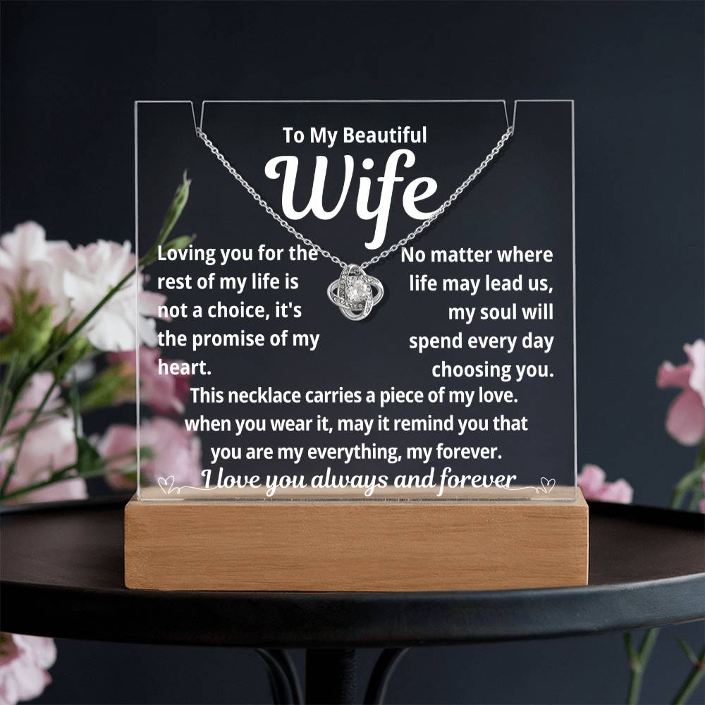 To My Beautiful Wife "Loving You for the Rest of My Life.." Lighted Acrylic  Keepsake With Love Knot Necklace
