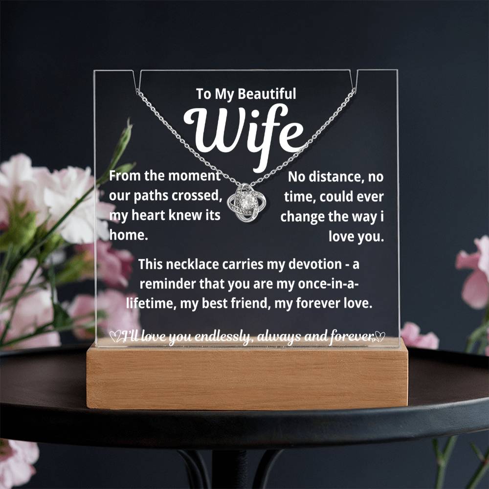 To My Beautiful Wife "From The Moment Our Paths Crossed.." Lighted Acrylic Keepsake with Love Knot Necklace