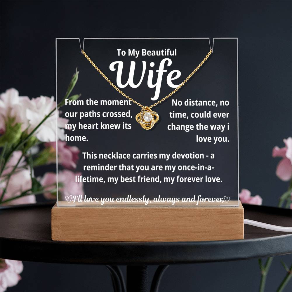 To My Beautiful Wife "From The Moment Our Paths Crossed.." Lighted Acrylic Keepsake with Love Knot Necklace