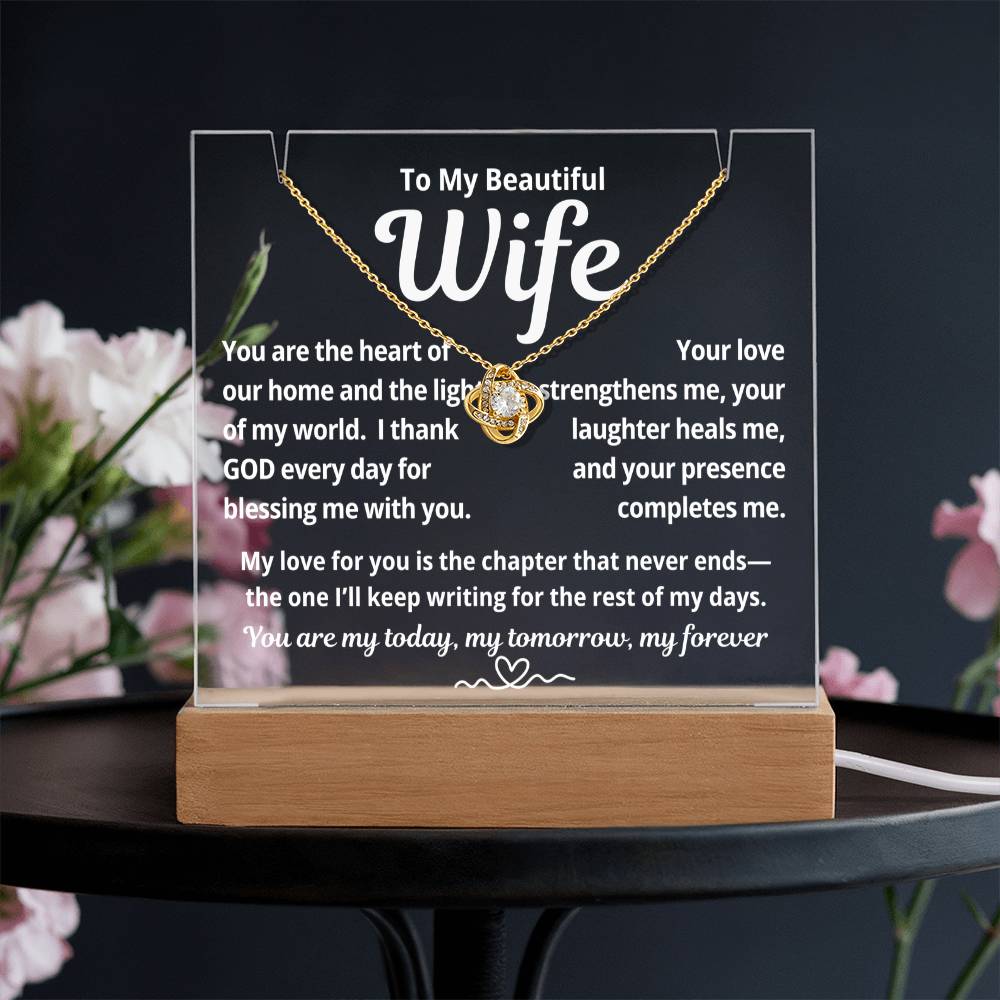 To My Beautiful Wife "You Are The Heart of Our Home.." Lighted Acrylic Keepsake with Love Knot Necklace