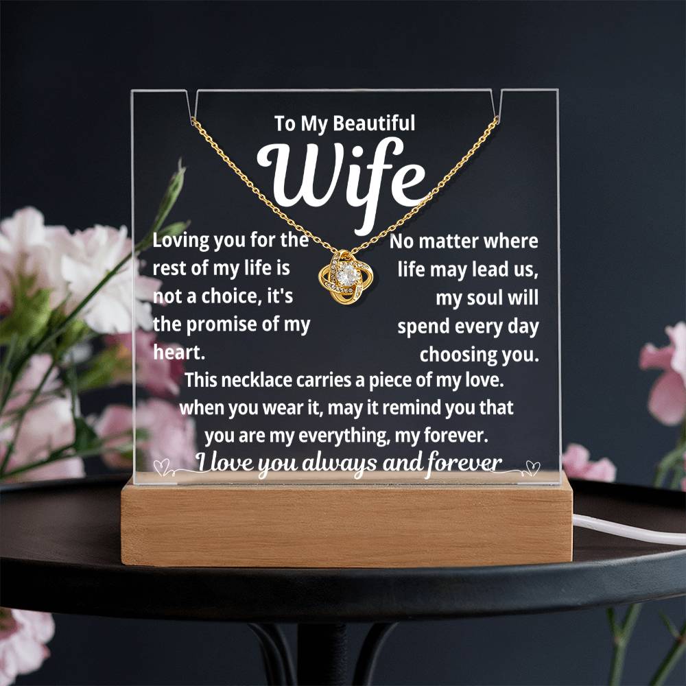 To My Beautiful Wife "Loving You for the Rest of My Life.." Lighted Acrylic  Keepsake With Love Knot Necklace