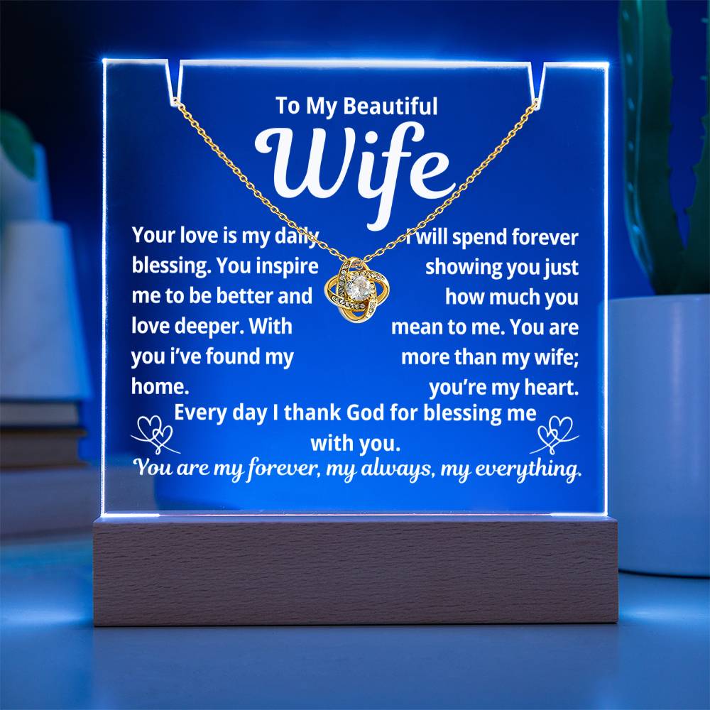 To My Beautiful Wife "Your Love is My Daily Blessing.."  Lighted Acrylic Keepsake with Love Knot Necklace