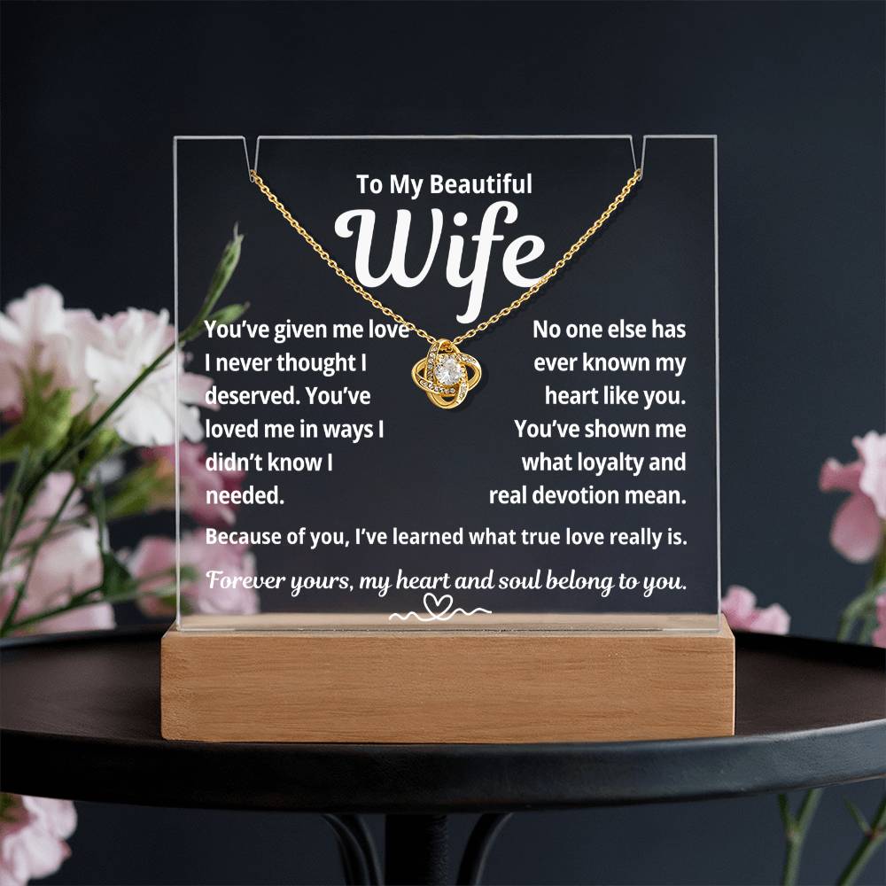To My Beautiful Wife "You've Given Me Love.." Lighted Acrylic Keepsake with Love Knot Necklace