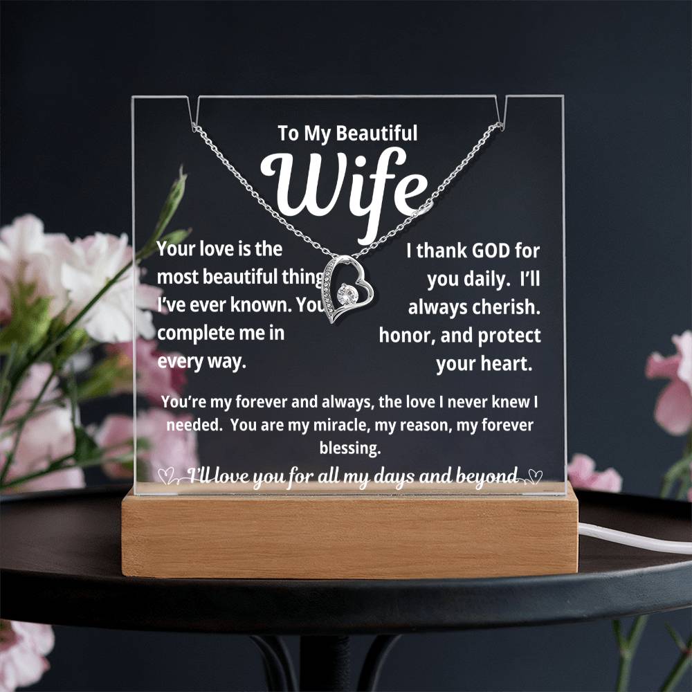 To My Beautiful Wife "Your Love is the Most Beautiful Thing.." Lighted Acrylic Keepsake with Forever Love Necklace