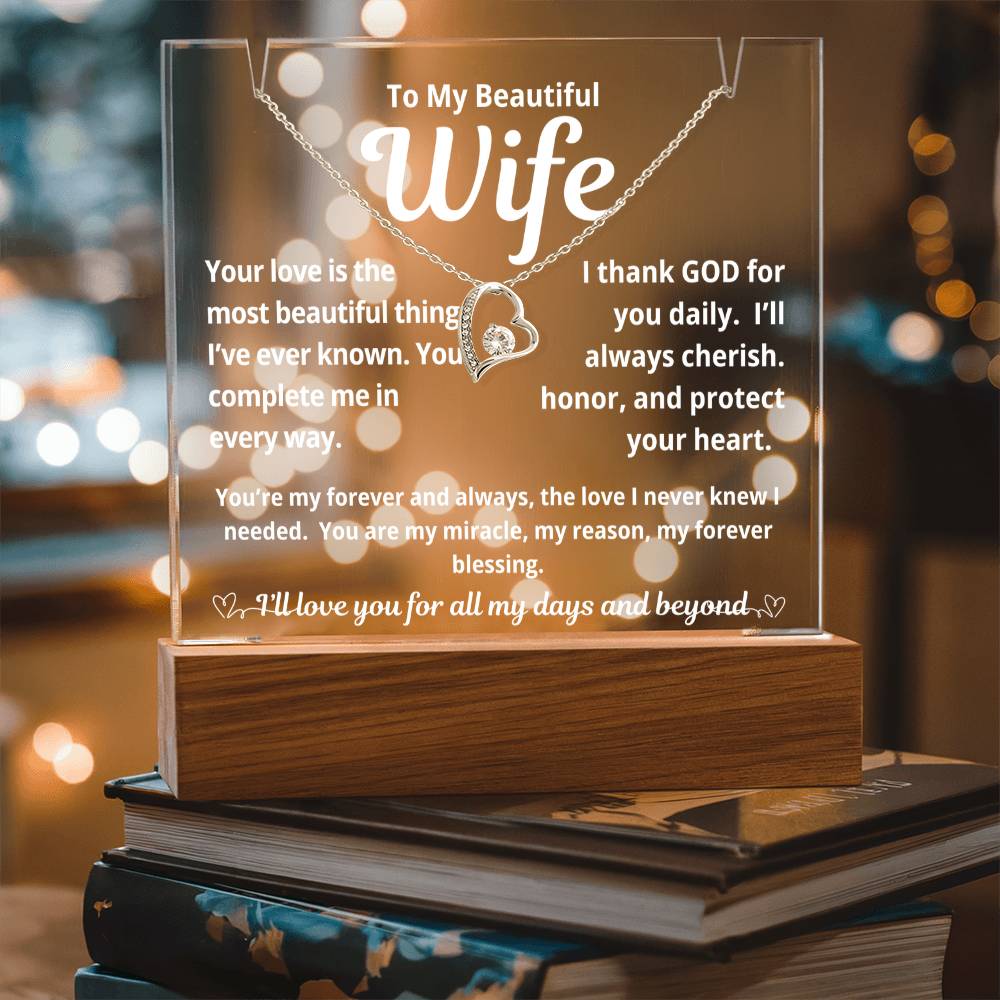 To My Beautiful Wife "Your Love is the Most Beautiful Thing.." Lighted Acrylic Keepsake with Forever Love Necklace