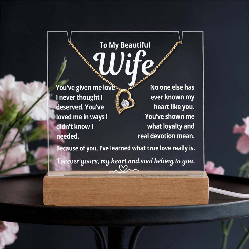 To My Beautiful Wife "You've Given Me Love.." Lighted Acrylic Keepsake with Forever Love Necklace