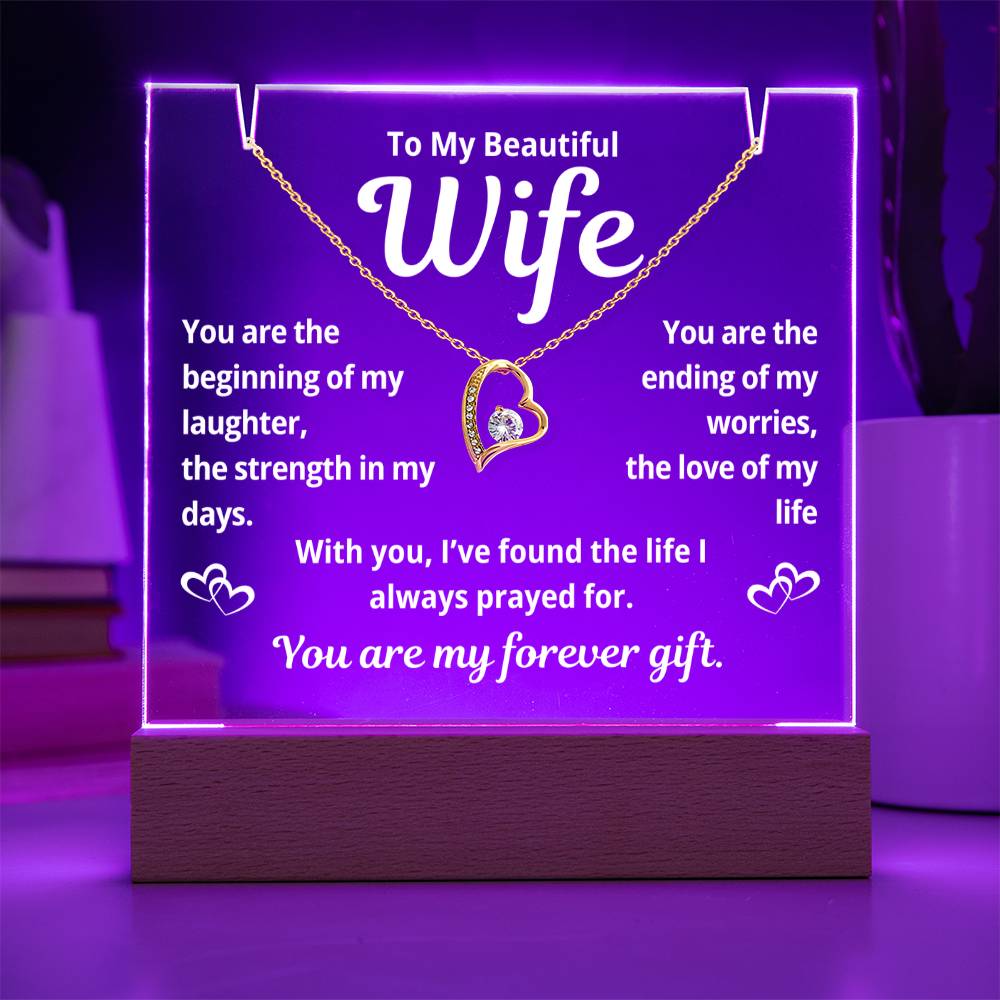 To My Beautiful Wife "You Are The Beginning.." Lighted Acrylic Keepsake with Forever Love Necklace