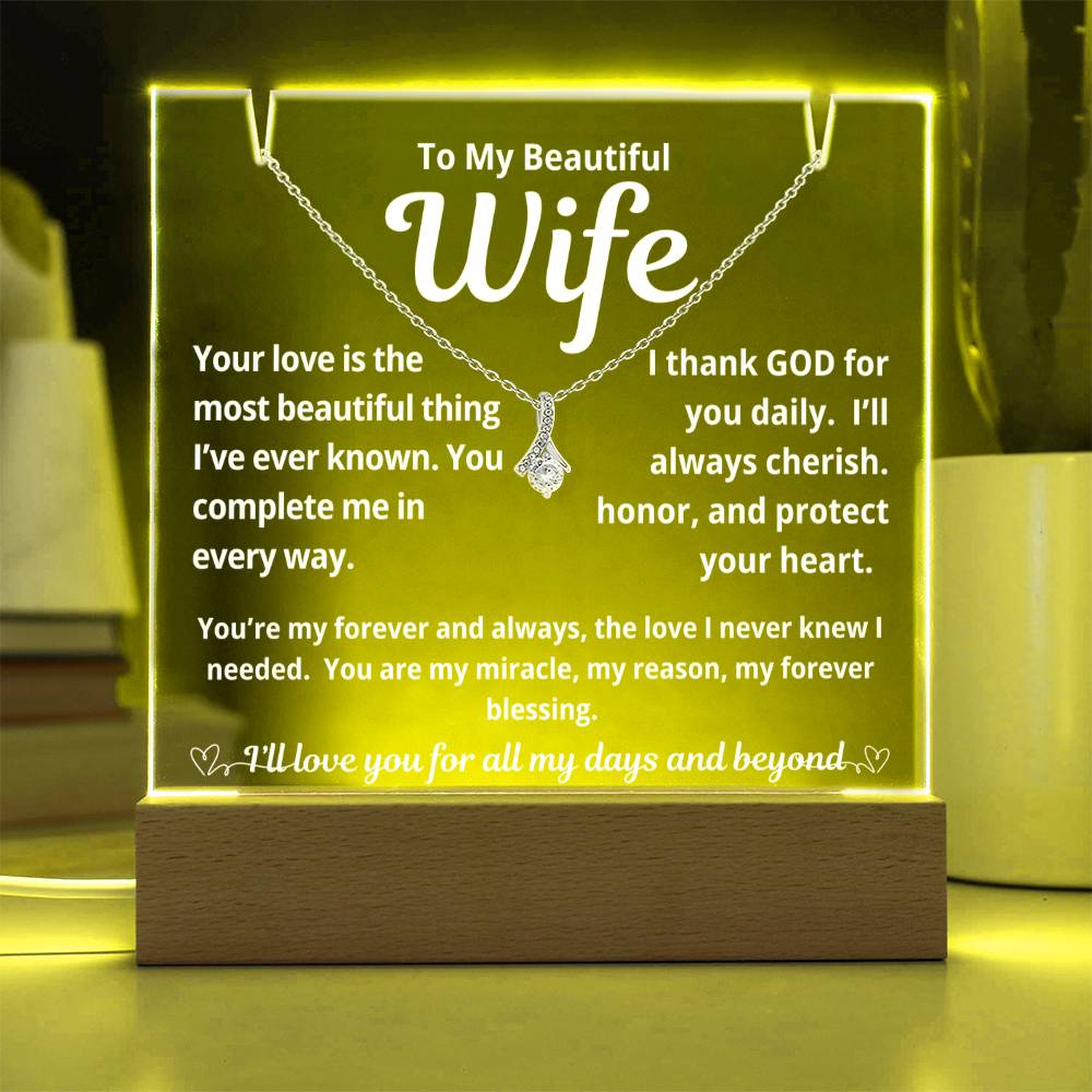 To My Beautiful Wife "Your Love is The Most Beautiful Thing.." Lighted Acrylic Keepsake with Alurring Beauty Necklace