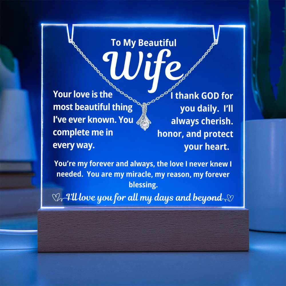 To My Beautiful Wife "Your Love is The Most Beautiful Thing.." Lighted Acrylic Keepsake with Alurring Beauty Necklace