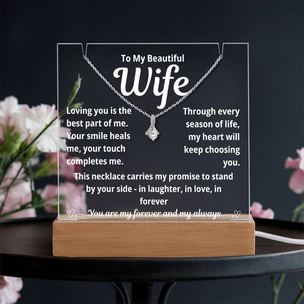 To My Beautiful Wife "Loving You is The Best Part.." Lighted Acrylic Keepsake with Alurring Beauty Necklace