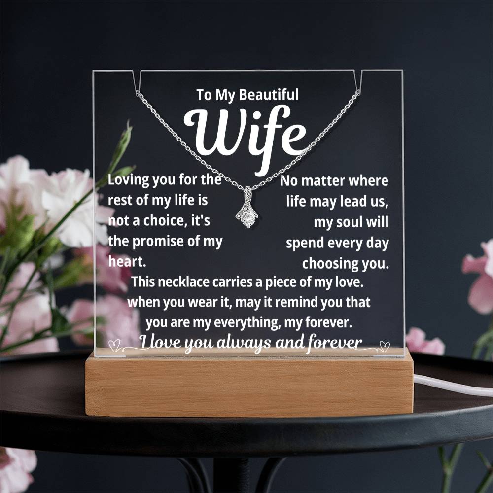 To My Beautiful Wife "Loving You for the Rest of My Life.." Lighted Acrylic Keepsake with Alurring Beauty Necklace